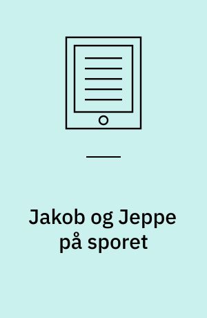 Jakob og Jeppe på sporet
