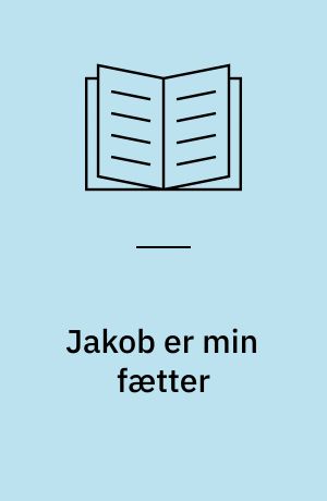 Jakob er min fætter