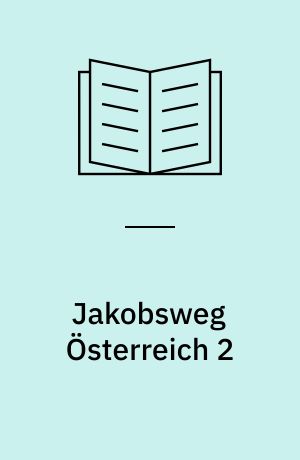 Jakobsweg Österreich 2 : Graz - Innsbruck