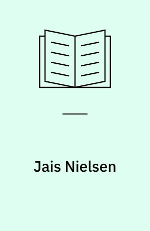 Jais Nielsen : et udvalg af billeder