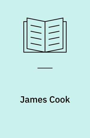 James Cook : over Stillehavet til Australasien