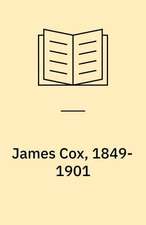 James Cox, 1849-1901