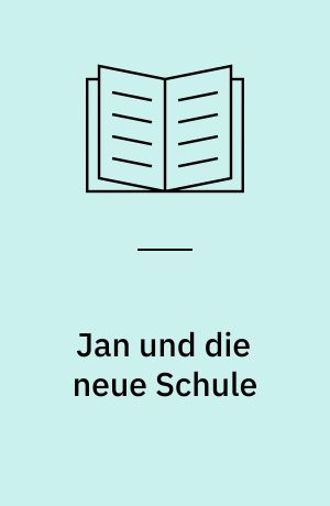 Jan und die neue Schule