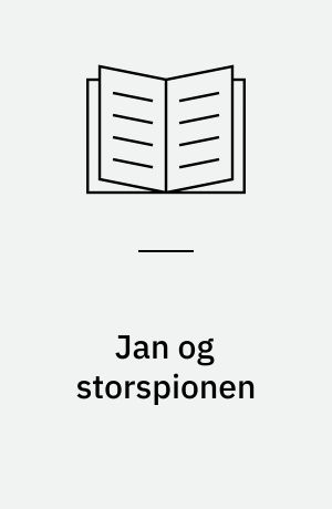 Jan og storspionen