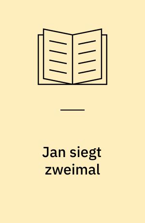 Jan siegt zweimal : eine Detektivgeschichte für Buben und Mädchen