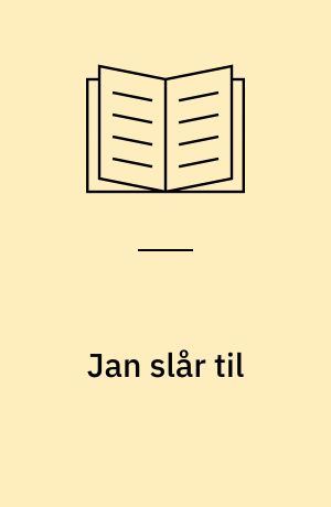 Jan slår til