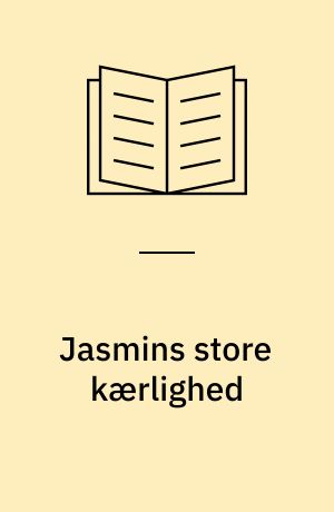 Jasmins store kærlighed