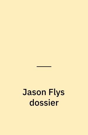 Jason Flys dossier