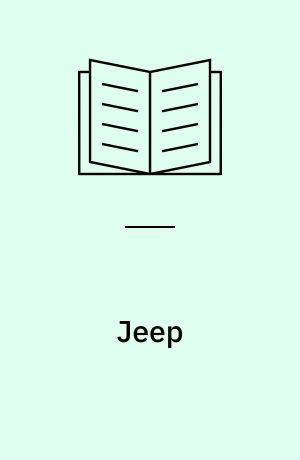 Jeep : alle Modelle seit 1945