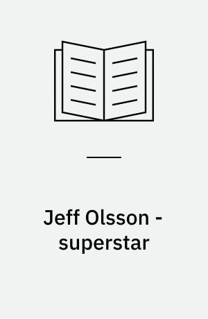 Jeff Olsson - superstar