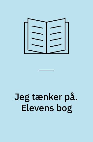 Jeg tænker på. Elevens bog