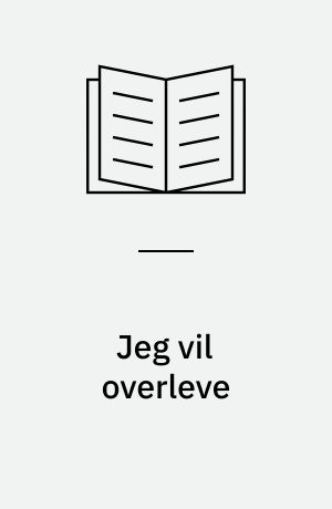 Jeg vil overleve