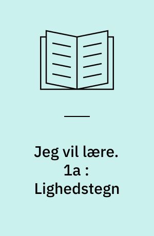 Jeg vil lære. 1a : Lighedstegn