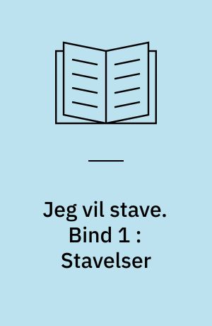 Jeg vil stave : opgavehæfte. Bind 1 : Stavelser