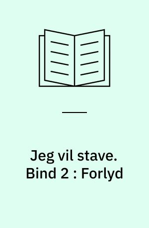 Jeg vil stave : opgavehæfte. Bind 2 : Forlyd