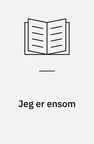 Jeg er ensom