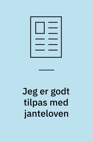 Jeg er godt tilpas med janteloven