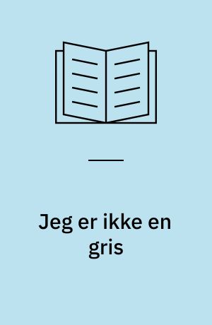 Jeg er ikke en gris
