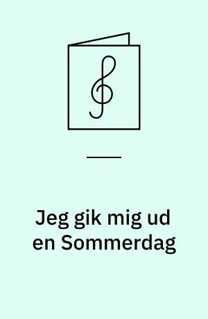 Jeg gik mig ud en Sommerdag