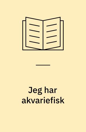 Jeg har akvariefisk