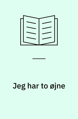 Jeg har to øjne