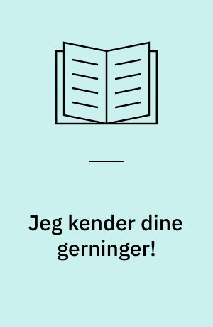 Jeg kender dine gerninger! : de syv menighedsbreve