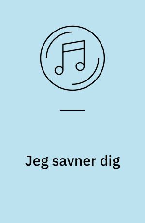 Jeg savner dig