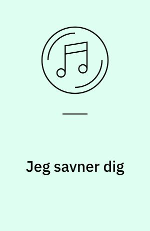 Jeg savner dig