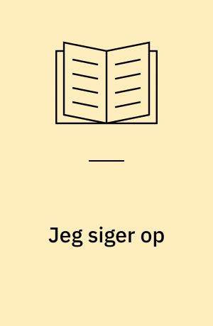 Jeg siger op