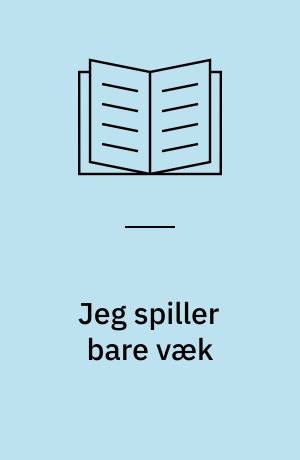 Jeg spiller bare væk : om spillekonen Gyda Hougård og hendes lærling Helle Varming : en bog om en folkekunstner og hendes musik, et mester-lærling-forhold, et arbejdsfælleskab og en dejlig ø