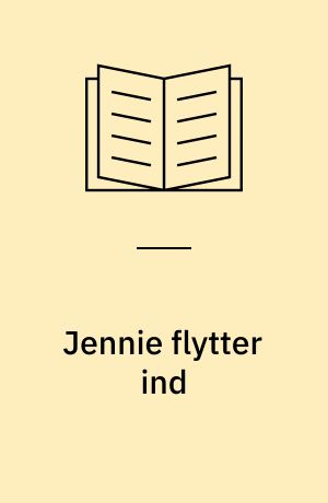 Jennie flytter ind