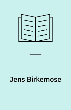 Jens Birkemose : et udvalg af billeder