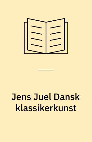 Jens Juel Dansk klassikerkunst