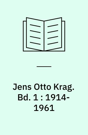 Jens Otto Krag. Bd. 1 : 1914-1961