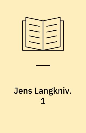 Jens Langkniv. 1 : En jysk røverhistorie
