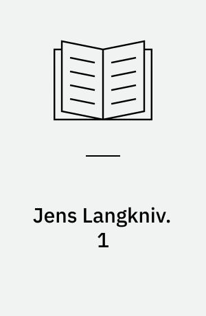 Jens Langkniv. 1 : En jysk røverhistorie