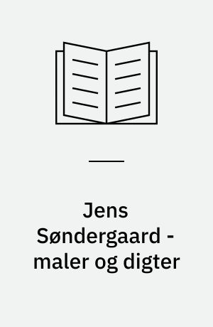 Jens Søndergaard - maler og digter