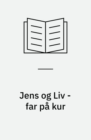 Jens og Liv - far på kur