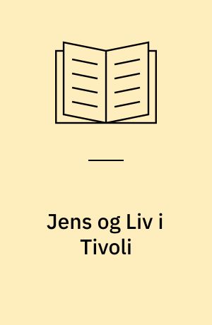 Jens og Liv i Tivoli
