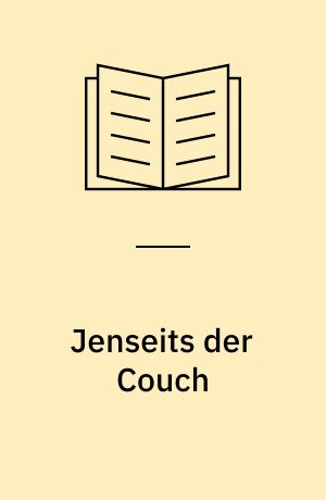 Jenseits der Couch : Psychoanalyse und Sozialkritik