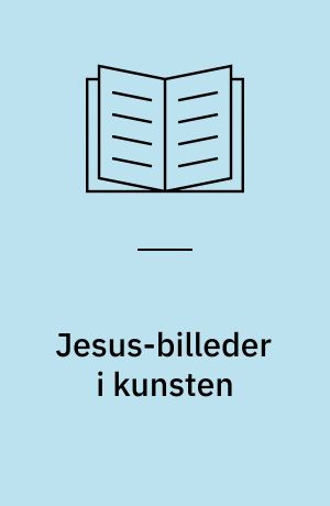 Jesus-billeder i kunsten : emnehefte