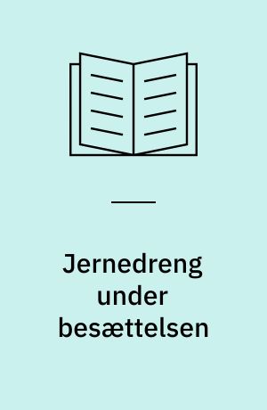Jernedreng under besættelsen