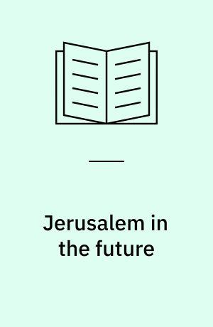 Jerusalem in the future : the challenge of transition