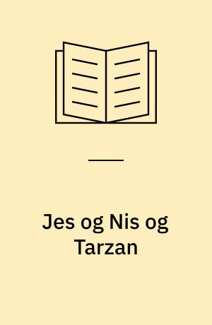 Jes og Nis og Tarzan