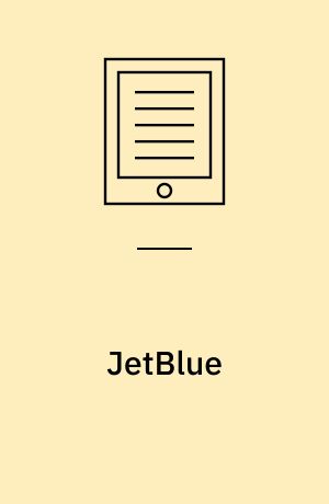 JetBlue : competing for marketshare in a turbulent industry