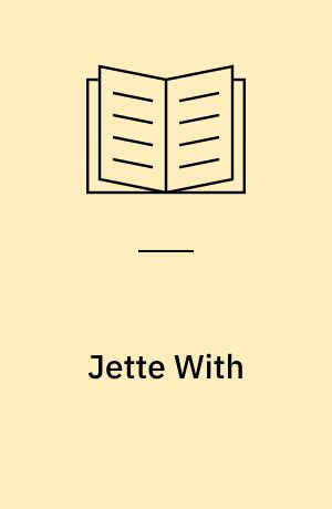 Jette With : til verden