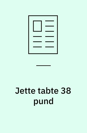 Jette tabte 38 pund