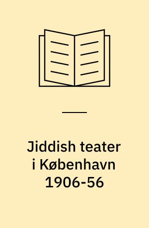 Jiddish teater i København 1906-56