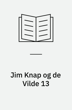 Jim Knap og de Vilde 13