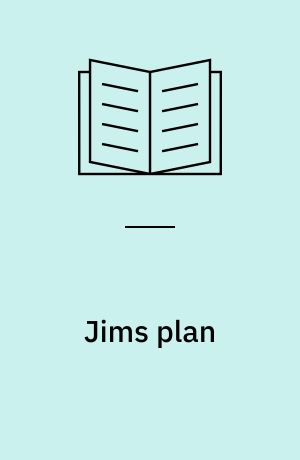 Jims plan